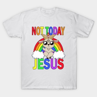 Not today Jesus T-Shirt